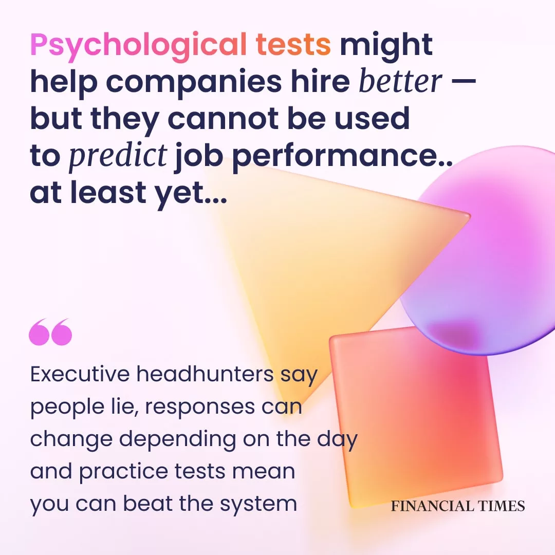 psychological-tests-can-help-firms-hire-better-but-accuracy-is-not-guaranteed