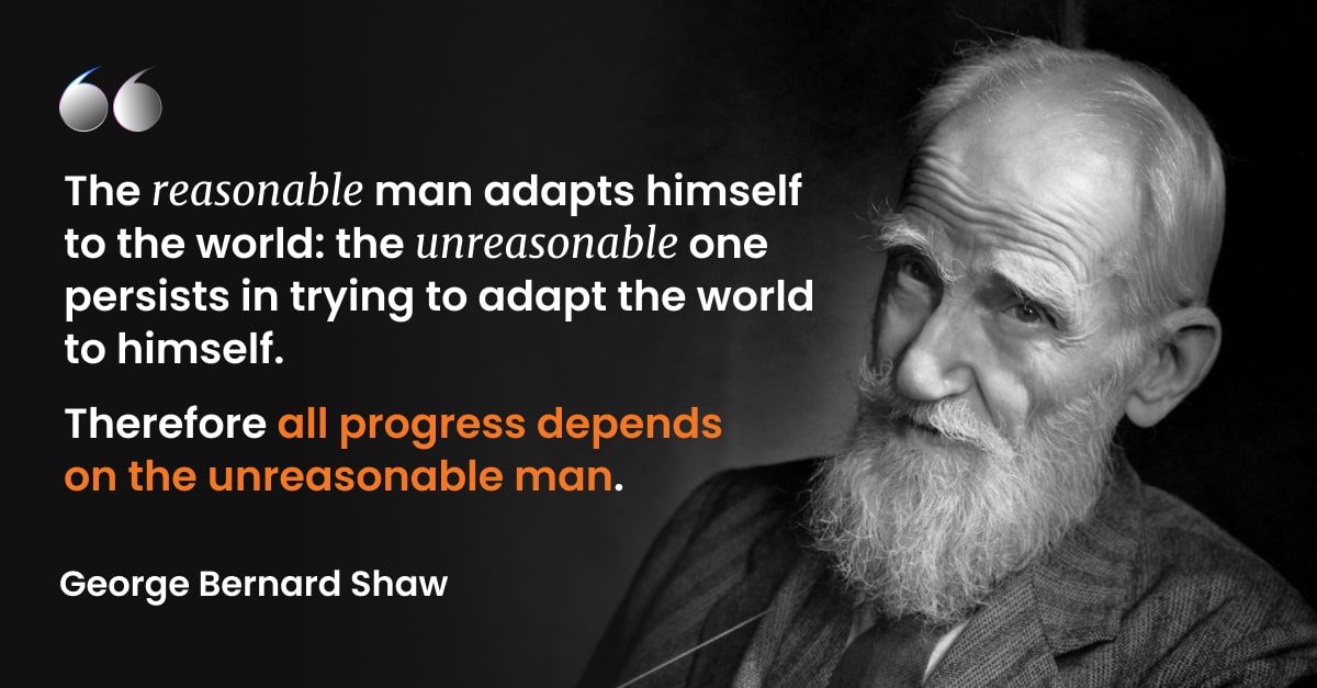 progress-relies-on-unreasonable-man